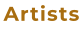 Artists